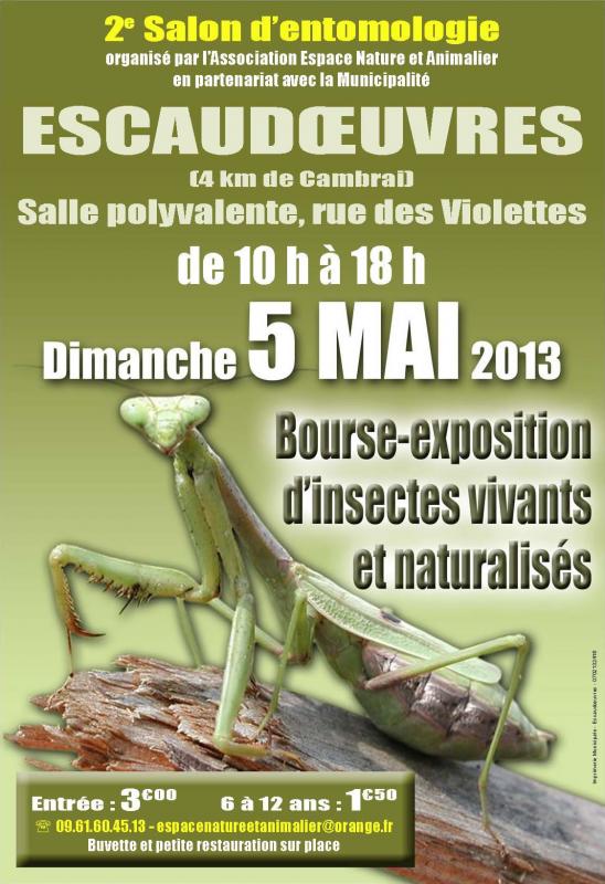 2 ème Salon d'Entomologie à Escaudoeuvres (59), dimanche 05 mai 2013