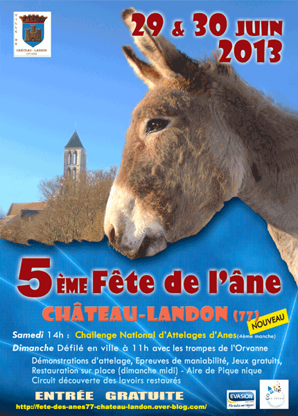 5 ème Fête de l'Âne à Château-Landon (77), samedi 29 et dimanche 30 juin 2013