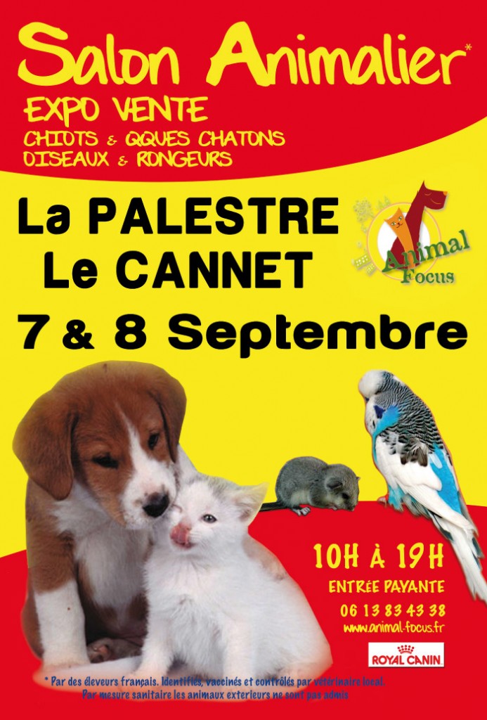 Salon Animal Focus au Cannet (06), le samedi 07 et le dimanche 08 septembre 2013