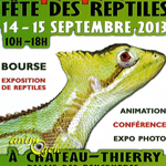 13 ème Bourse Exposition « Fête des Reptiles » à Château-Thierry (02), du samedi 14 au dimanche 15 septembre 2013