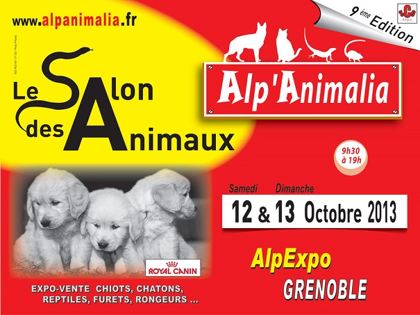 9 ème Salon Alp’Animalia à Grenoble (38), du samedi 12 au dimanche 13 octobre 2013