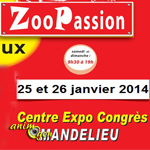 4 ème Salon des animaux "Zoopassion" à Mandelieu (06), du samedi 25 au dimanche 26 janvier 2014