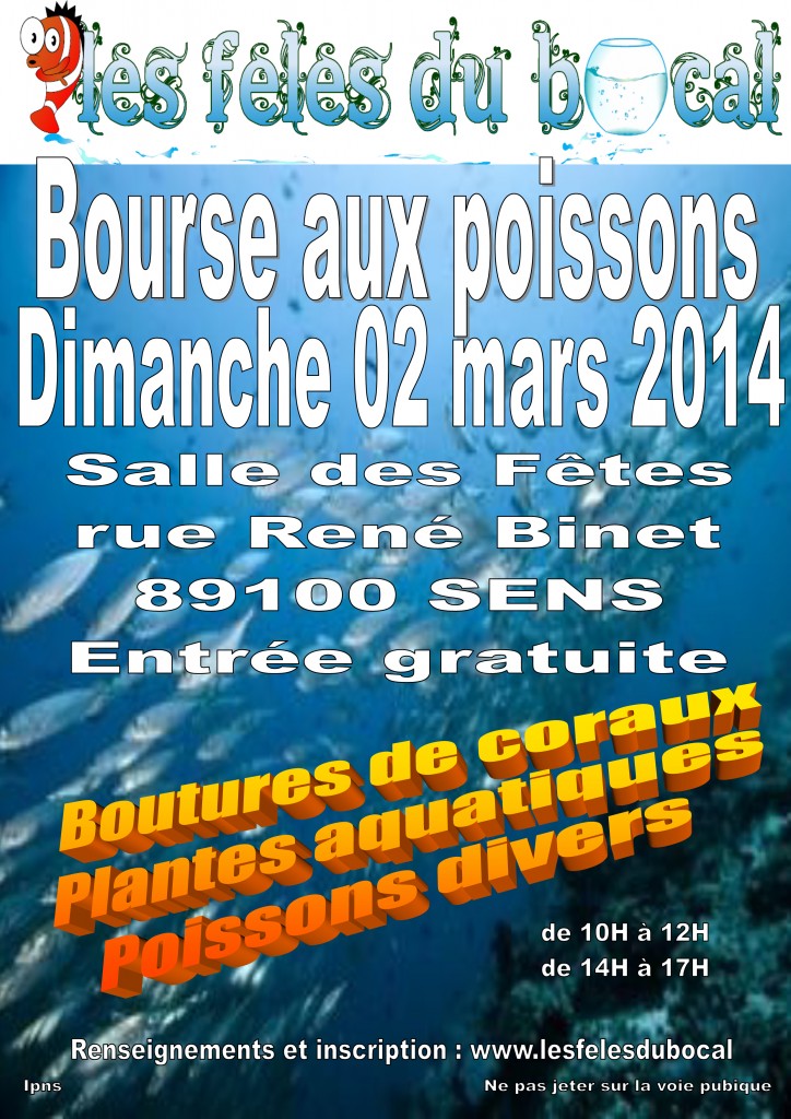 17 ème Bourse aux poissons à Sens (89), le dimanche 02 mars 2014