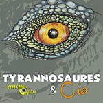 Exposition "Tyrannosaures & Cie" à Dinard (35), du samedi 25 janvier au dimanche 23 mars 2014