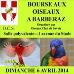 Bourse aux oiseaux à Barberaz (73), le dimanche 06 avril 2014