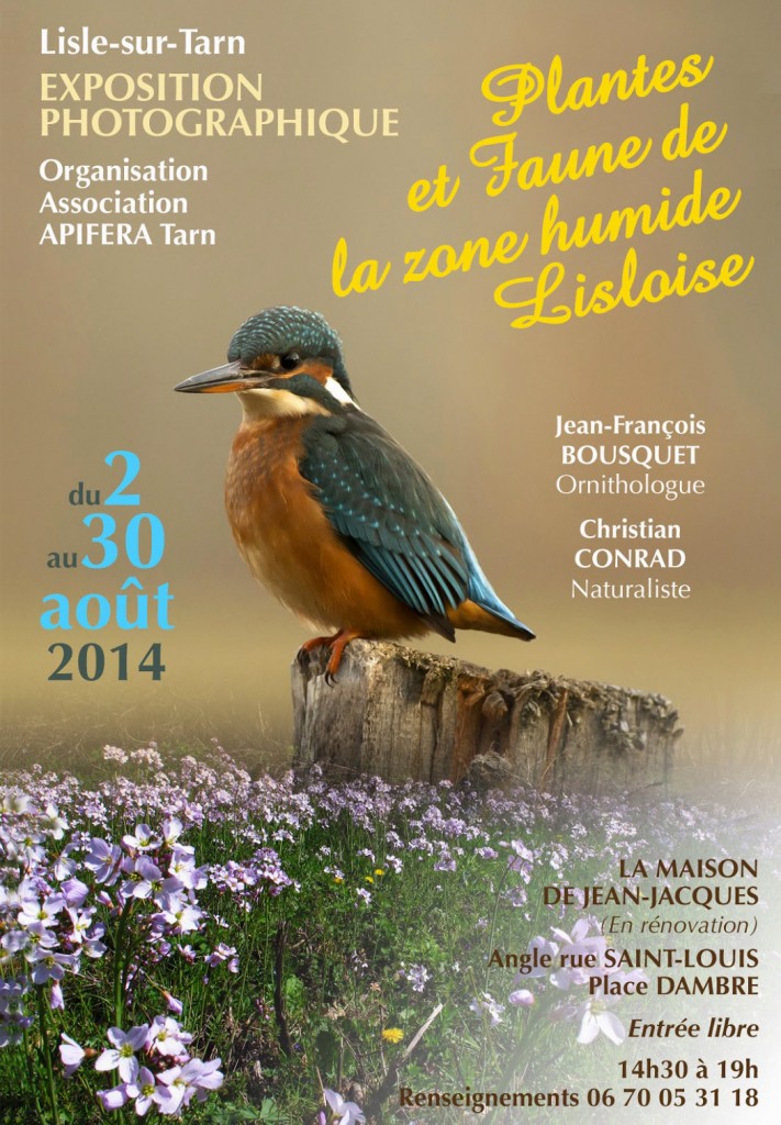 Exposition photographique "Plantes et Faune de la zone humide lisloise" à Lisle sur Tarn (81), du samedi 02 au samedi 30 août 2014