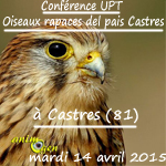 Conférence UPT « Oiseaux rapaces del pais Castres » à Castres (81), le mardi 14 avril 2015