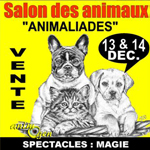 Salon des animaux « Animaliades » à Montauban (82), du samedi 13 au dimanche 14 décembre 2014