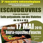 3 ème Rencontre entomologique à Escaudoeuvres (59), le dimanche 17 mai 2015