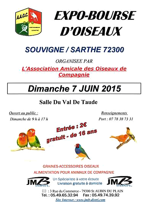 Expo-Bourse d'oiseaux à Souvigné sur Sarthe (72), le dimanche 07 juin 2015