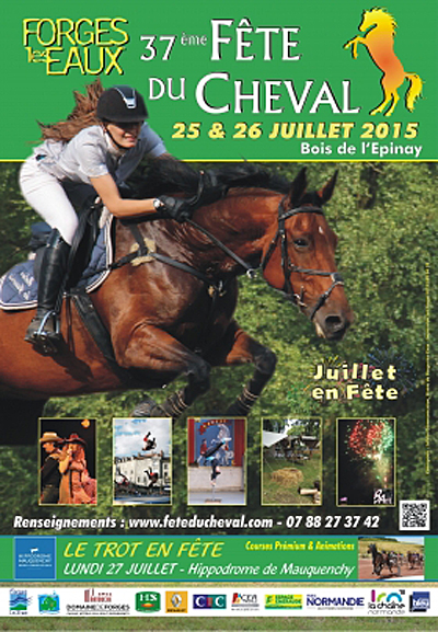 37 ème Fête du Cheval à Forges les Eaux (76), du samedi 25 au dimanche 26 juillet 2015