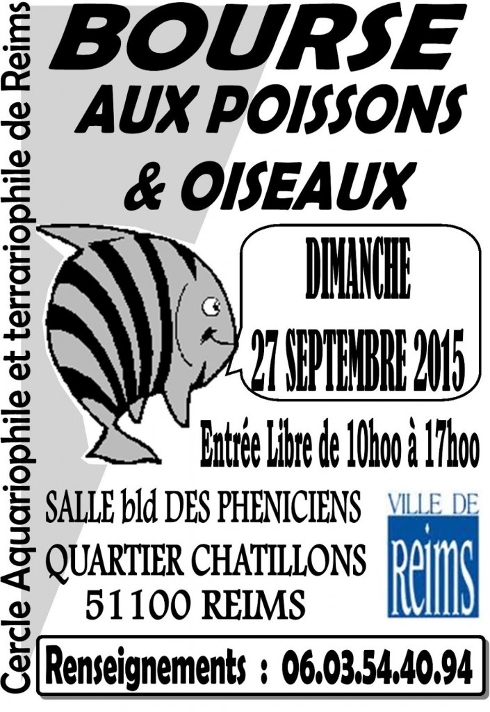 Bourse aux poissons et oiseaux à Reims (51), le dimanche 27 septembre 2015