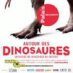 Exposition « Autour des dinosaures » à Paris (75), du mardi 29 septembre 2015 au mardi 16 août 2016