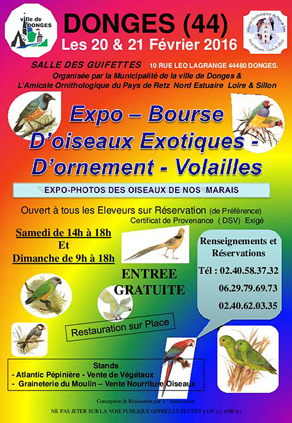Expo-Bourse d'oiseaux exotiques, d'ornement et volailles à Donges (44), du samedi 20 au dimanche 21 février 2016