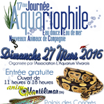 17 ème Journée aquariophile eau douce, eau de mer, NAC à Montélimar (26), le dimanche 27 mars 2016
