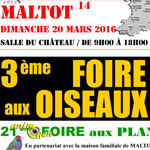 3 ème Foire aux oiseaux à Maltot (14), le dimanche 20 mars 2016