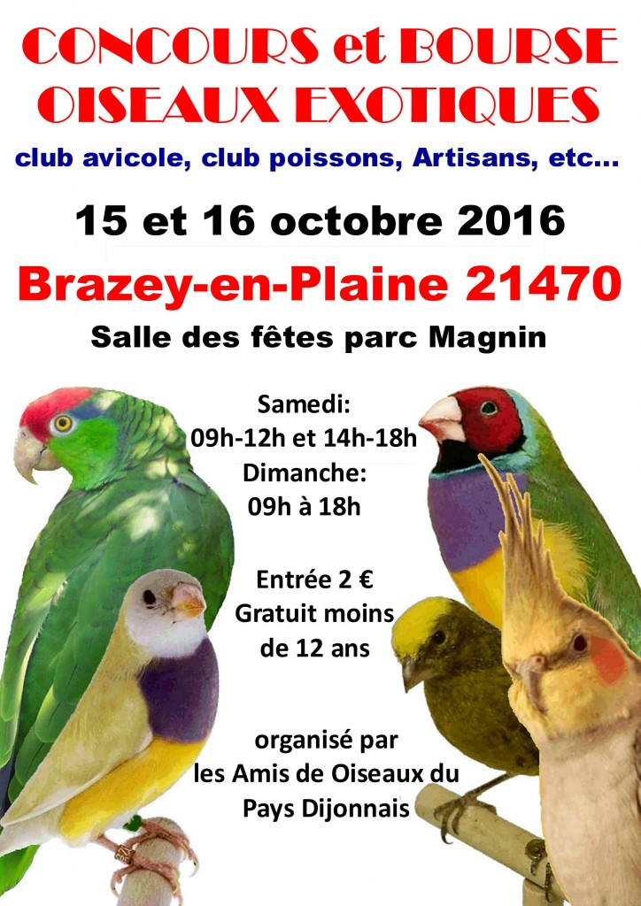 Concours et Bourse aux oiseaux à Brazey en Plaine (21), du samedi 15 au dimanche 16 octobre 2016