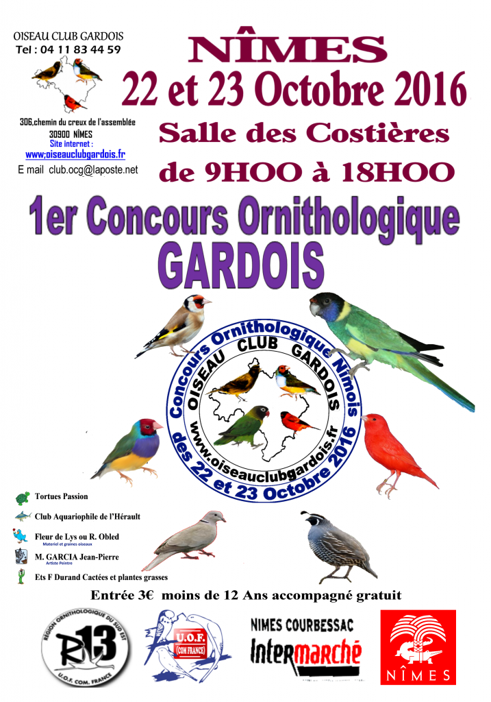 1 er Concours ornithologique Gardois à Nîmes (30), du samedi 22 au dimanche 23 octobre 2016