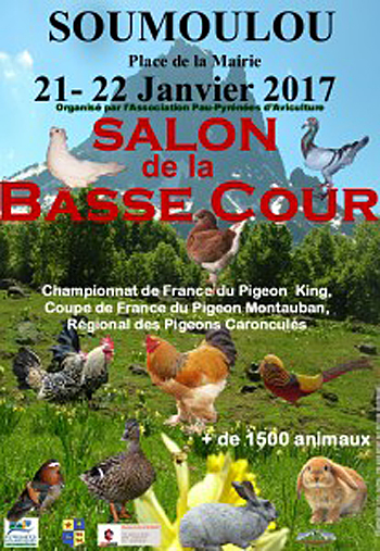 12 ème Salon de la Basse-cour à Soumoulou (64), du samedi 21 au dimanche 22 janvier 2017