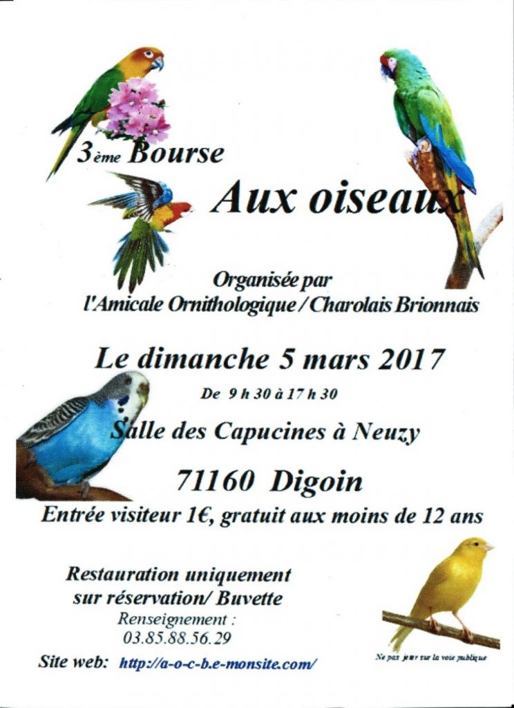 3 ème Foire aux oiseaux à Digoin (71), le dimanche 05 mars 2017