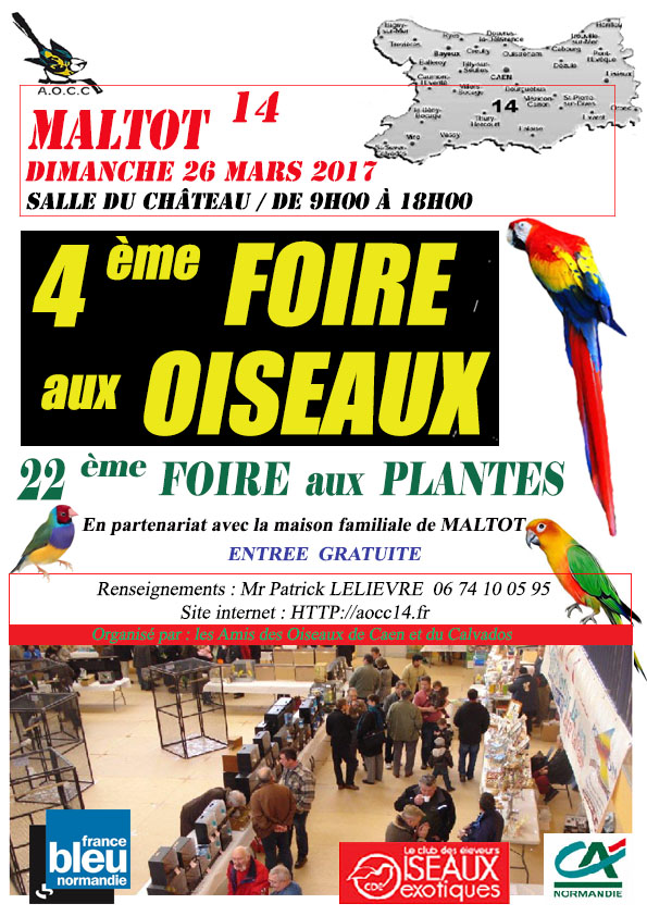 4 ème Foire aux oiseaux à Maltot (14), le dimanche 26 mars 2017