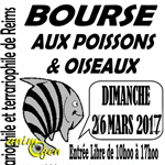 69 ème Bourse aux poissons, plantes et oiseaux à Reims (51), le dimanche 26 mars 2017